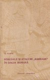 Carti D. Tudor - Rascoale si atacuri "barbare" in Dacia Romana, Istorie Stiintifica, Stare Buna, Brosata