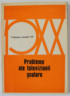 PROBLEME ALE TELEVIZIUNII SCOLARE de A.D. BOBORIKIN si A.A. STEPANOV , 1972 foto