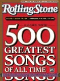 Rolling Stone Guitar Classics, Volume 1: Early Rock to the Late &#039;60s: 61 Selections from the 500 Greatest Songs of All Time