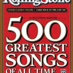 Rolling Stone Guitar Classics, Volume 1: Early Rock to the Late '60s: 61 Selections from the 500 Greatest Songs of All Time