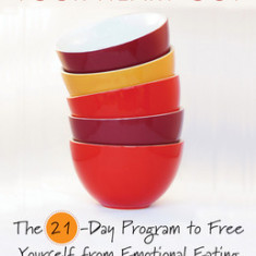 Stop Eating Your Heart Out: The 21-Day Program to Free Yourself from Emotional Eating