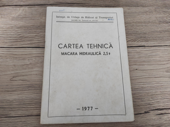 Cartea tehnica - Macara hidraulica de 2,5 t - Editia 1977