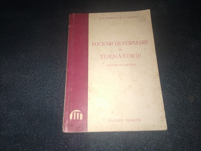 N N BARBASIN - LUCRARI DE FORMARE IN TURNATORIE 1951