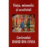 Viata, minunile si acatistul Cuviosului David din Evvia