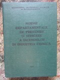 Norme departamentale de prevenire si stingere a incendiilor in industria chimica