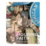 Carte Figuring Faith Arta Sud-Africana Expozitie Johannesburg 2006 Standard Bank Art Gallery