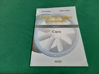 INSTALAȚII DE VENTILARE ȘI CLIMATIZARE * CURS*PARTEA I/ ANDREI DAMIAN/2013*10 foto
