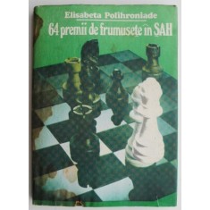 64 premii de frumusete in sah &ndash; Eisabeta Polihroniade