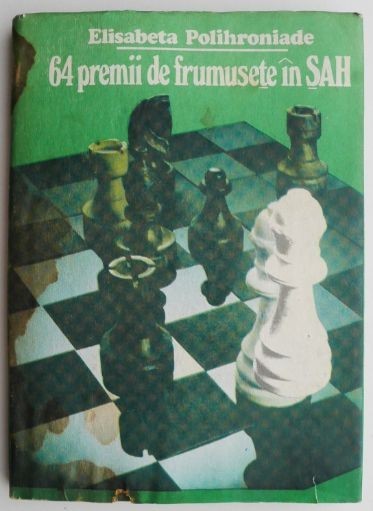 64 premii de frumusete in sah &ndash; Eisabeta Polihroniade