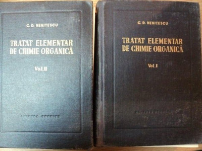 TRATAT ELEMENTAR DE CHIMIE ORGANICA,2 VOL.-CONSTANTIN D. NENITESCU,EDITIA A 4-A,BUC.1956 foto