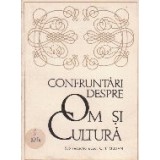 Confruntari despre om si cultura