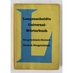 LANGENSCHEIDTS UNIVERSAL - WORTERBUCH , NEUGRIECHISCH - DEUTSCH / DEUTSCH - NEUGRIECHISCH , 1966 , EDITIE DE BUZUNAR