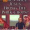 When Will Jesus Bring the Pork Chops?