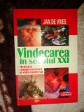 Vindecarea in secolul XXI / medicina complementara si viata moderna Jan de Vries