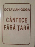 CANTECE FARA TARA-OCTAVIAN GOGA