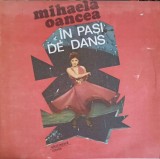 Vinil LP Mihaela Oancea - In Pasi de Dans (Electrecord, 1984) Folk Pop Rock, 30cm