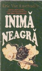 Inima neagra, Volumul I foto