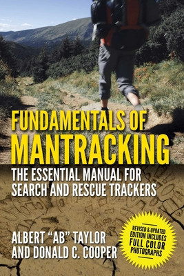 Fundamentals of Mantracking: The Step-By-Step Method: An Essential Primer for Search and Rescue Trackers foto