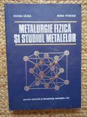 METALURGIE FIZICA SI STUDIUL METALELOR , PARTEA I de SUSANA GADEA si MARIA PETRESCU