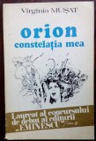 Cumpara ieftin VIRGINIA MUSAT - ORION, CONSTELATIA MEA (VERSURI, volum de debut 1976/tiraj 850)