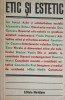 ETIC SI ESTETIC. STUDII DE ESTETICA SI TEORIA ARTEI-DUMITRU MATEI-276572