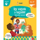 &Iacute;gy vagyok a legjobb! - &Ouml;nbizalomfejlesztő 5-7 &eacute;veseknek - Chiara Piroddi