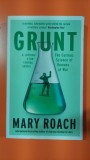 Grunt The Curious Science of Humans at War - Mary Roach