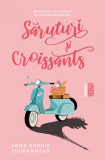 Săruturi și croissants - Paperback brosat - Anne-Sophie Jouhanneau - Nemira