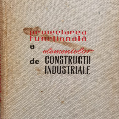 Proiectarea Functionala A Elementelor De Constructii Industri - Z. Solomon St. Georgescu ,555042