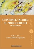 Universul valoric al profesorului | Gabriel Albu, Venera-Mihaela Cojocariu, 2024