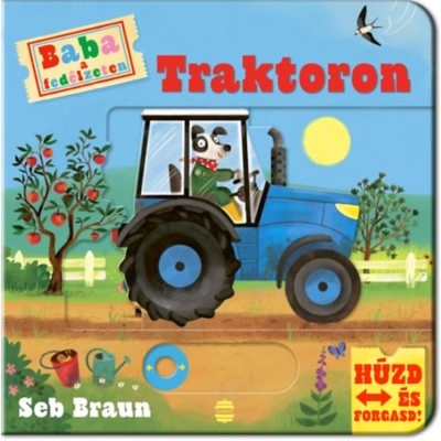 Baba a fed&amp;eacute;lzeten - Traktoron - Seb Braun foto