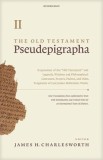 The Old Testament Pseudepigrapha: Apocalyptic Literature and Testaments