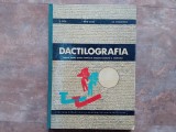 Dactilografia &ndash; manual pentru scoli tehnice de stenodactilografie si secretariat - A. Boia, 1966