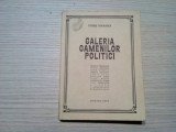 GALERIA OAMENILOR POLITICI - Sterie Diamandi - Editura Gesa, 1991, 256 p.