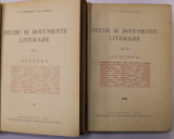 STUDII SI DOCUMENTE LITERARE de I.E. TOROUTIU si GH. CARDAS , VOLUMELE I - II , 1931 - 1932 , VOLUME DEDICATE &#039;&#039; JUNIMII &#039;&#039;