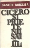 Cicero si prietenii sai - Gaston Boissier