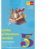 Limba si literatura romana. Clasa a V-a. Ghidul Profesorului, Clasa 5, Limba Romana