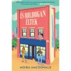 &Eacute;s boldogan &eacute;ltek - Moira Macdonald