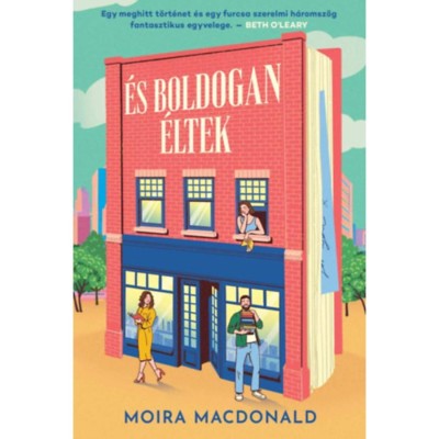 &amp;Eacute;s boldogan &amp;eacute;ltek - Moira Macdonald foto