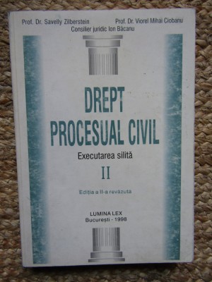 Savelly Zilberstein - Drept procesual civil - Executarea silita foto