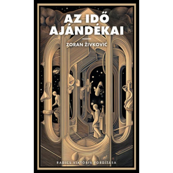 Az idő aj&aacute;nd&eacute;kai - Zoran Zivkovic