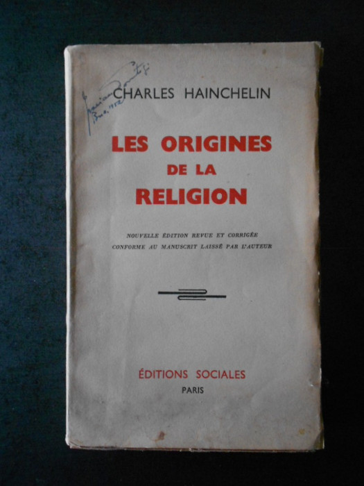 CHARLES HAINCHELIN - LES ORIGINES DE LA RELIGION (1950)