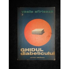 Vasile Sfarleaza - Ghidul diabeticului