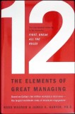 12 THE ELEMENTS OF GREAT MANAGING-RODD WAHNER, JAMES K. HARTER-353878