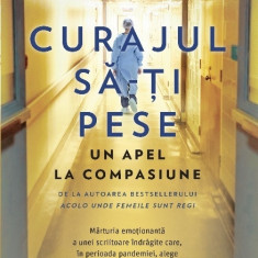 Curajul Sa-Ti Pese, Christie Watson - Editura Trei