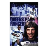 Queens Park Rangers Greatest Games