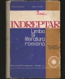 &Icirc;NDREPTAR DE LIMBA ȘI LITERATURA ROM&Acirc;NĂ - AUGUSTIN MACARIE - MANUAL ADMITERE