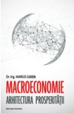 Macroeconomie - Arhitectura prosperitatii, Brosata