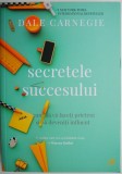 Secretele succesului. Cum sa va faceti prieteni si sa deveniti influent &ndash; Dale Carnegie