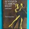 Technical manual and dictionary of classical ballet ( dictionar de balet )